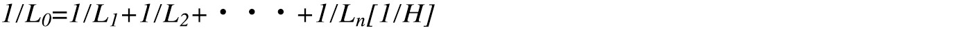 1/L0=1/L1+1/L2+・・・+1/Ln[1/H] 