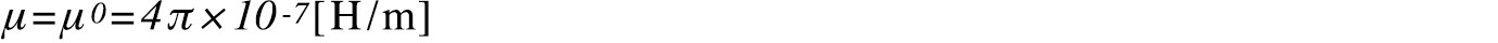 μ=μ0=4π×10-7[H/m]