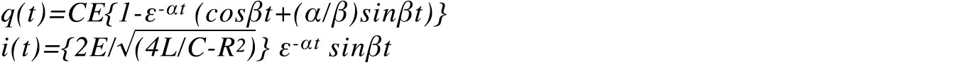 q(t)=CE{1-ε-αt (cosβt+(α/β)sinβt)}　　i(t)={2E/√(4L/C-R2)} ε-αt sinβt